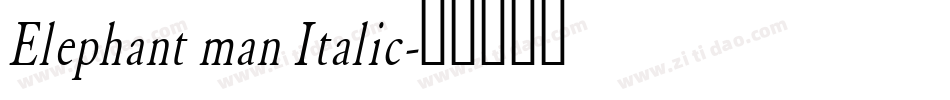 Elephant man Italic字体转换